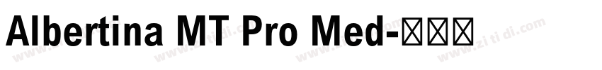 Albertina MT Pro Med字体转换